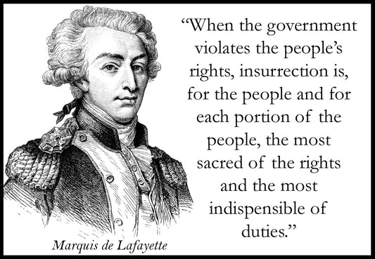 Marquis de Lafayette-When government violates