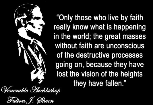 Archbishop Sheen-Only the faithful