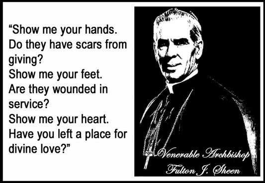 Archbishop Sheen-Show me your hands