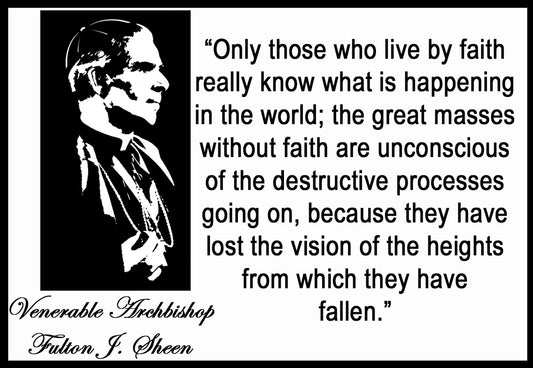 Archbishop Sheen-We have fallen